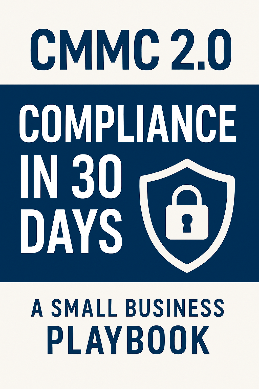 CMMC 2.0 Compliance in 30 Days