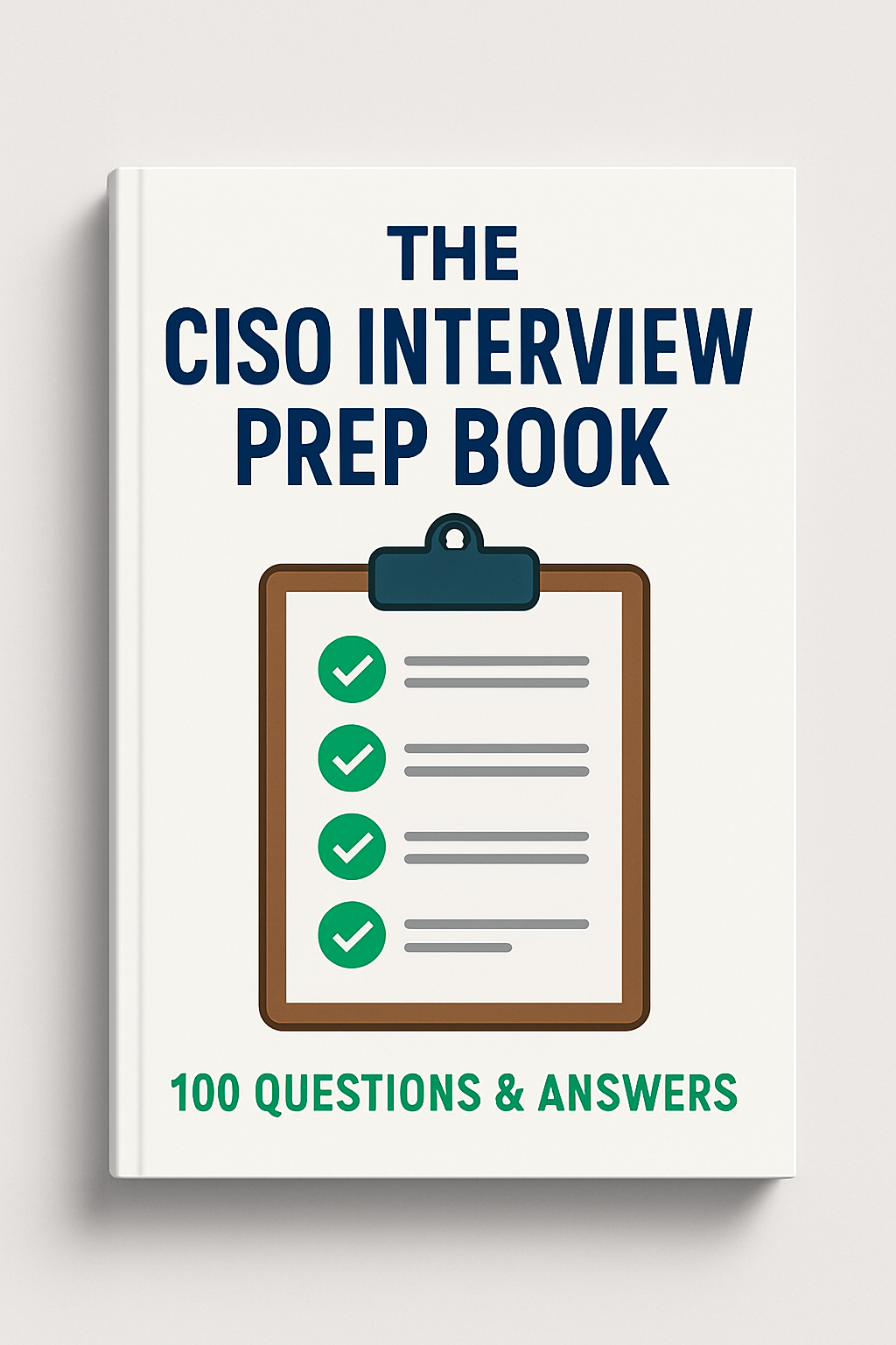 The CISO Interview Prep Book